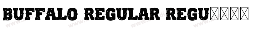 Buffalo Regular Regu字体转换 Buffalo Regular Regu字体转换